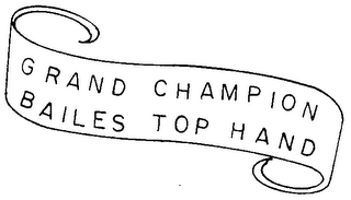 GRAND CHAMPION BAILES TOP HAND logo