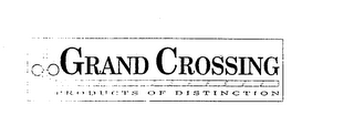 GRAND CROSSING PRODUCTS OF DISTINCTION logo