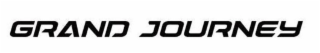 GRAND JOURNEY