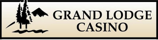 GRAND LODGE CASINO