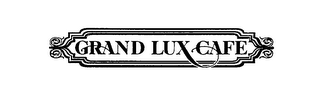 GRAND LUX CAFE