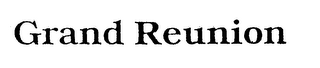 GRAND REUNION logo