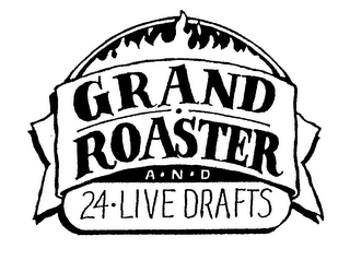 GRAND ROASTER A N D 24-LIVE DRAFTS logo