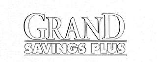 GRAND SAVINGS PLUS logo