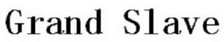 GRAND SLAVE logo