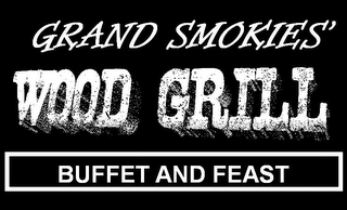 GRAND SMOKIES' WOOD GRILL BUFFET AND FEAST logo