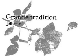 GRANDE TRADITION JAILLANCE logo