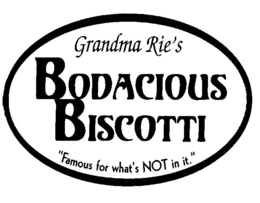 GRANDMA RIE'S BODACIOUS BISCOTTI "FAMOUS FOR WHAT'S NOT IN IT" logo