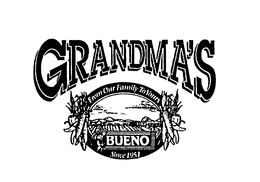 GRANDMA'S BUENO FROM OUR FAMILY TO YOURS SINCE 1951 logo