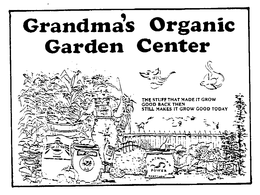 GRANDMA'S ORGANIC GARDEN CENTER THE STUFF THAT MADE IT GROW GOOD BACK THEN STILL MAKES IT GROW GOOD TODAY logo