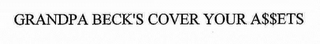 GRANDPA BECK'S COVER YOUR A$$ETS logo