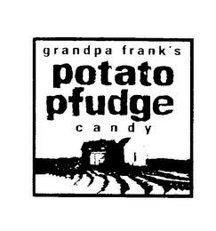 GRANDPA FRANK'S POTATO PFUDGE CANDY logo