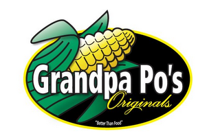 GRANDPA PO'S ORIGINALS "BETTER THAN FOOD" logo