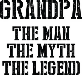GRANDPA THE MAN THE MYTH THE LEGEND logo