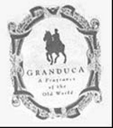 GRANDUCA A FRAGRANCE OF THE OLD WORLD logo