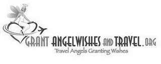 GRANT ANGELWISHES AND TRAVEL.ORG TRAVEL ANGELS GRANTING WISHES logo