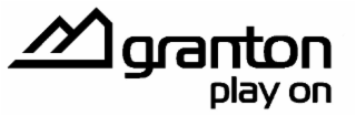 GRANTON PLAY ON