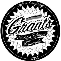 GRANT'S GOLDEN BRAND POMADE U.S.A. "STYLE IS EVERYTHING" logo
