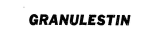 GRANULESTIN