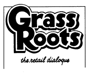 GRASS ROOTS THE RETAIL DIALOGUE logo