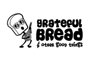 GRATEFUL BREAD & OTHER GOOD THINGS logo