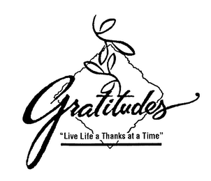 GRATITUDES "LIVE LIFE A THANKS AT A TIME" logo