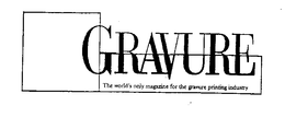 GRAVURE THE WORLD'S ONLY MAGAZINE FOR THE GRAVURE PRINTING INDUSTRY logo