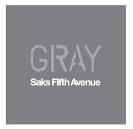 GRAY SAKS FIFTH AVENUE