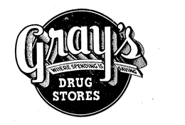 GRAY'S DRUGSTORES WHERE SPENDING IS SAVING DRUG STORES logo
