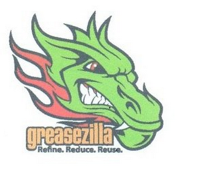 GREASEZILLA, REFINE, REDUCE, REUSE logo