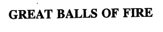 GREAT BALLS OF FIRE logo