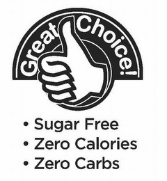 GREAT CHOICE! · SUGAR FREE · ZERO CALORIES · ZERO CARBS logo