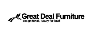 GREAT DEAL FURNITURE DESIGN FOR ALL, LUXURY FOR LESS! logo
