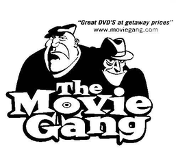 "GREAT DVD'S AT GETAWAY PRICES" WWW.MOVIEGANG.COM THE MOVIE GANG logo