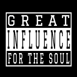 GREAT INFLUENCE FOR THE SOUL logo