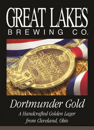 GREAT LAKES BREWING CO. DORTMUNDER GOLD A HANDCRAFTED GOLDEN LAGER FROM CLEVELAND, OHIO logo