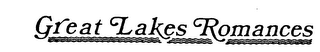 GREAT LAKES ROMANCES logo