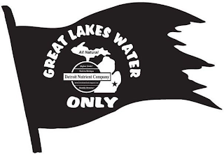GREAT LAKES WATER ONLY DETROIT NUTRIENTCOMPANY ALL NATURAL HIGHER YIELD! MADE IN MICHIGAN WWW.DETROITNUTRIENTCOMPANY.COM HEALTHY RETURNS! logo