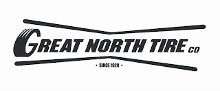 GREAT NORTH TIRE CO · SINCE 1928 · logo