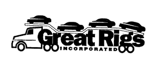 GREAT RIGS INCORPORATED