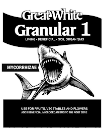 GREAT WHITE GRANULAR 1 LIVING · BENEFICIAL · SOIL ORGANISMS MYCORRHIZAE USE FOR FRUITS, VEGETABLES AND FLOWERS ADDS BENEFICIAL MICROORGANISMS TO THE ROOT ZONE logo