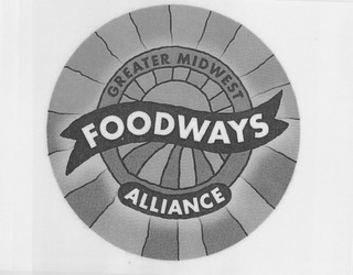 GREATER MIDWEST FOODWAYS ALLIANCE