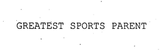 GREATEST SPORTS PARENT logo