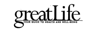 GREATLIFE YOUR GUIDE TO HEALTH AND WELL-BEING logo