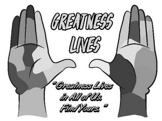 GREATNESS LIVES "GREATNESS LIVES IN ALL OF US. FIND YOURS." logo