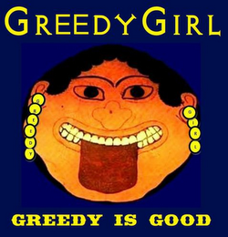 GREEDY GIRL GREEDY IS GOOD logo