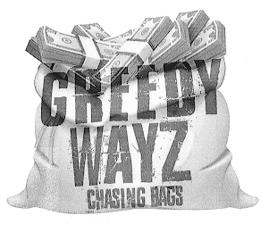 GREEDY WAYZ CHASING BAGS logo