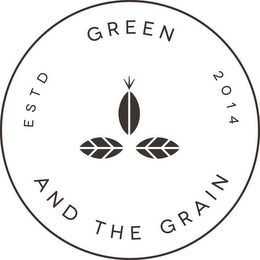 GREEN AND THE GRAIN ESTD 2014 logo