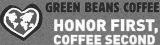GREEN BEANS COFFEE HONOR FIRST, COFFEE SECOND logo