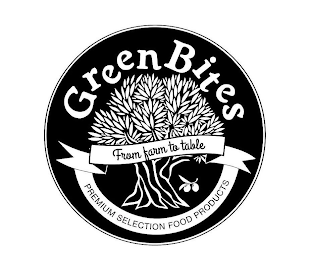 GREEN BITES FROM FARM TO TABLE PREMIUM SELECTION FOOD PRODUCTS logo